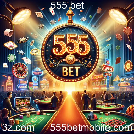 Descubra as Promoções Especiais do 555 Bet